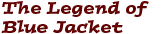 The Legend of Blue Jacket