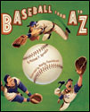 Baseball from A to Z