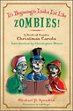 It's Beginning to Look a Lot Like Zombies